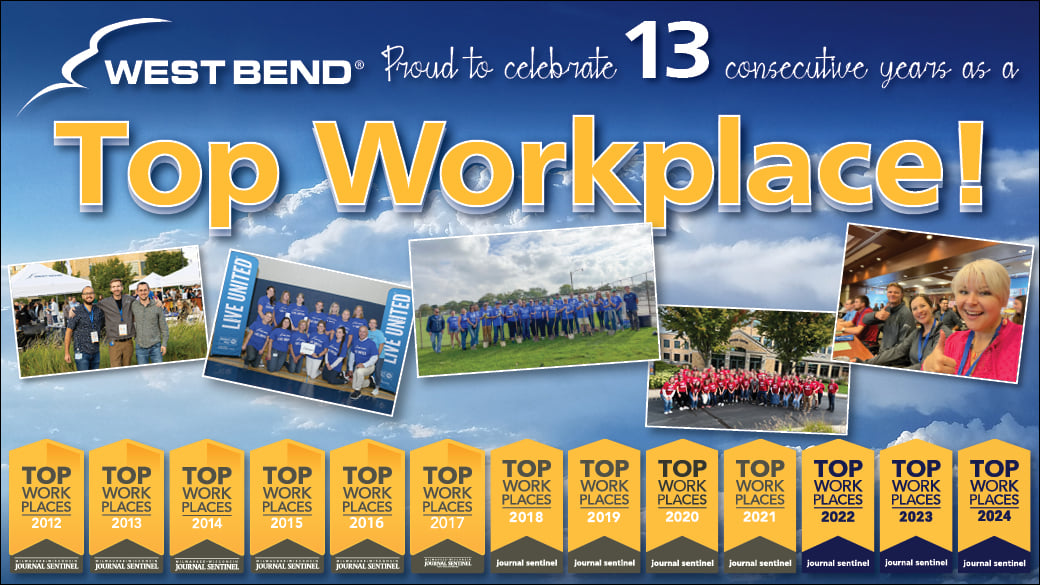 West Bend is proud to celebrate 13 consecutive years as a Top Workplace!